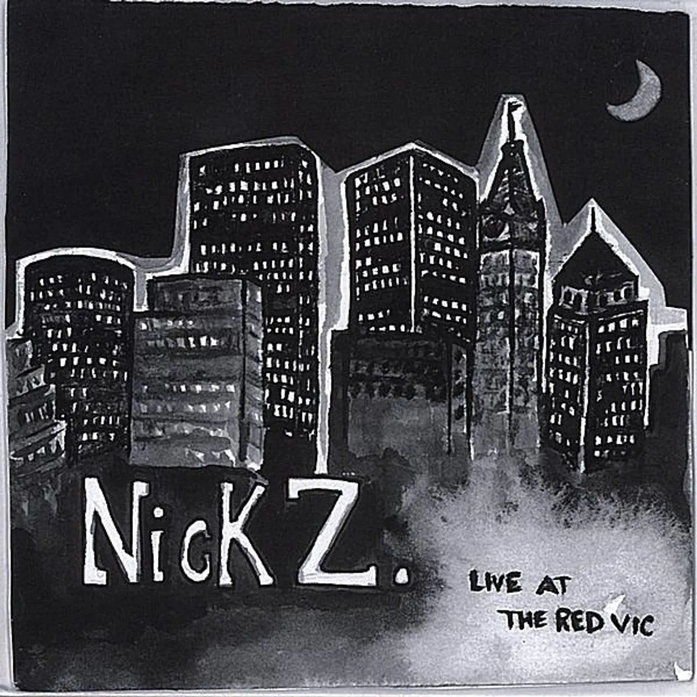 NICK Z-LIVE AT THE RED VIC CD