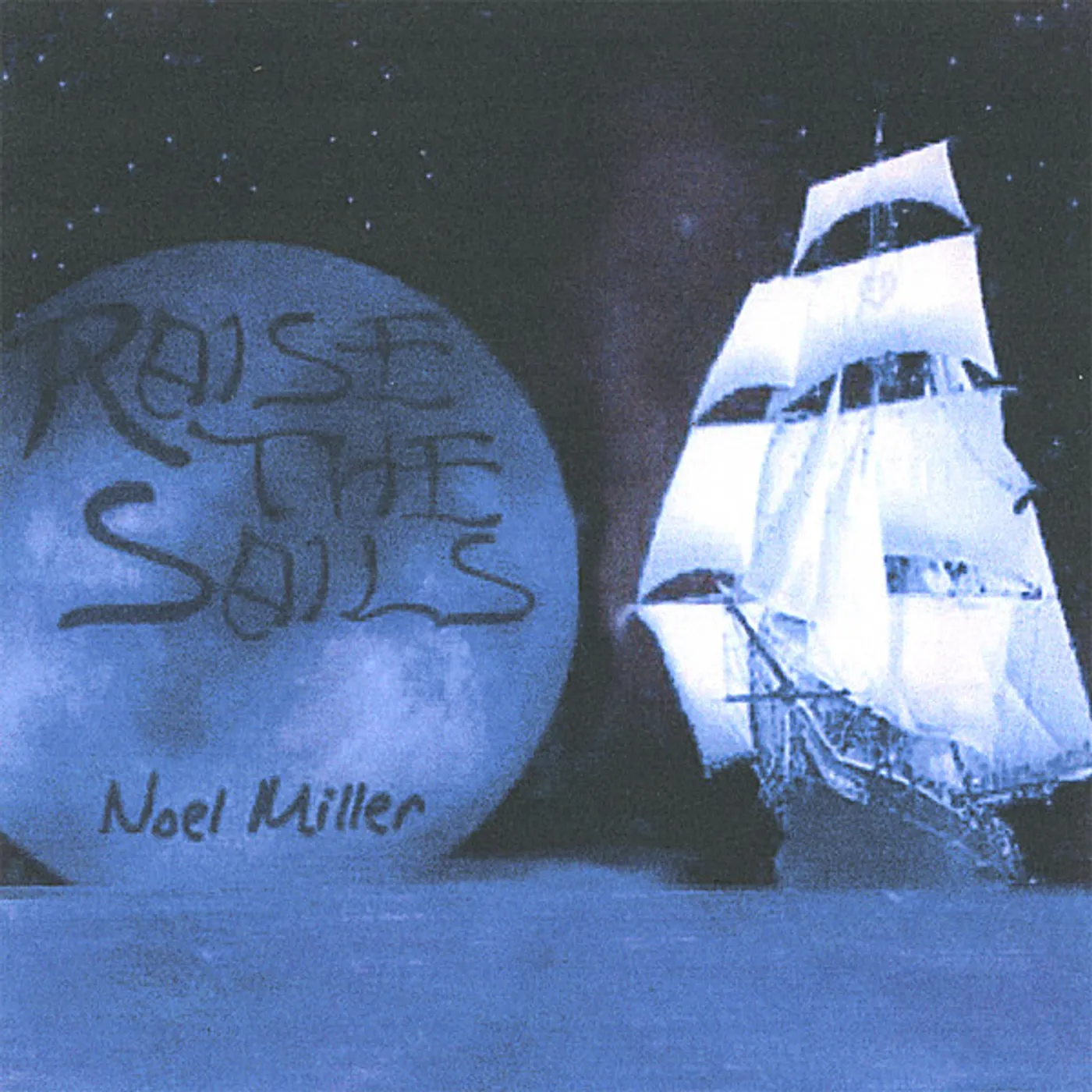 Noel Miller RAISE THE SAILS CD
