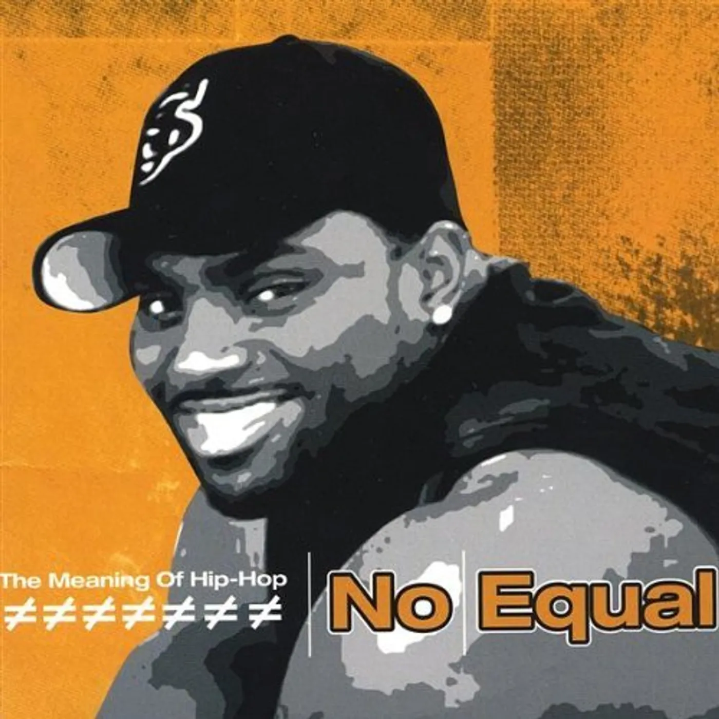 No Equal MEANING OF HIP-HOP CD