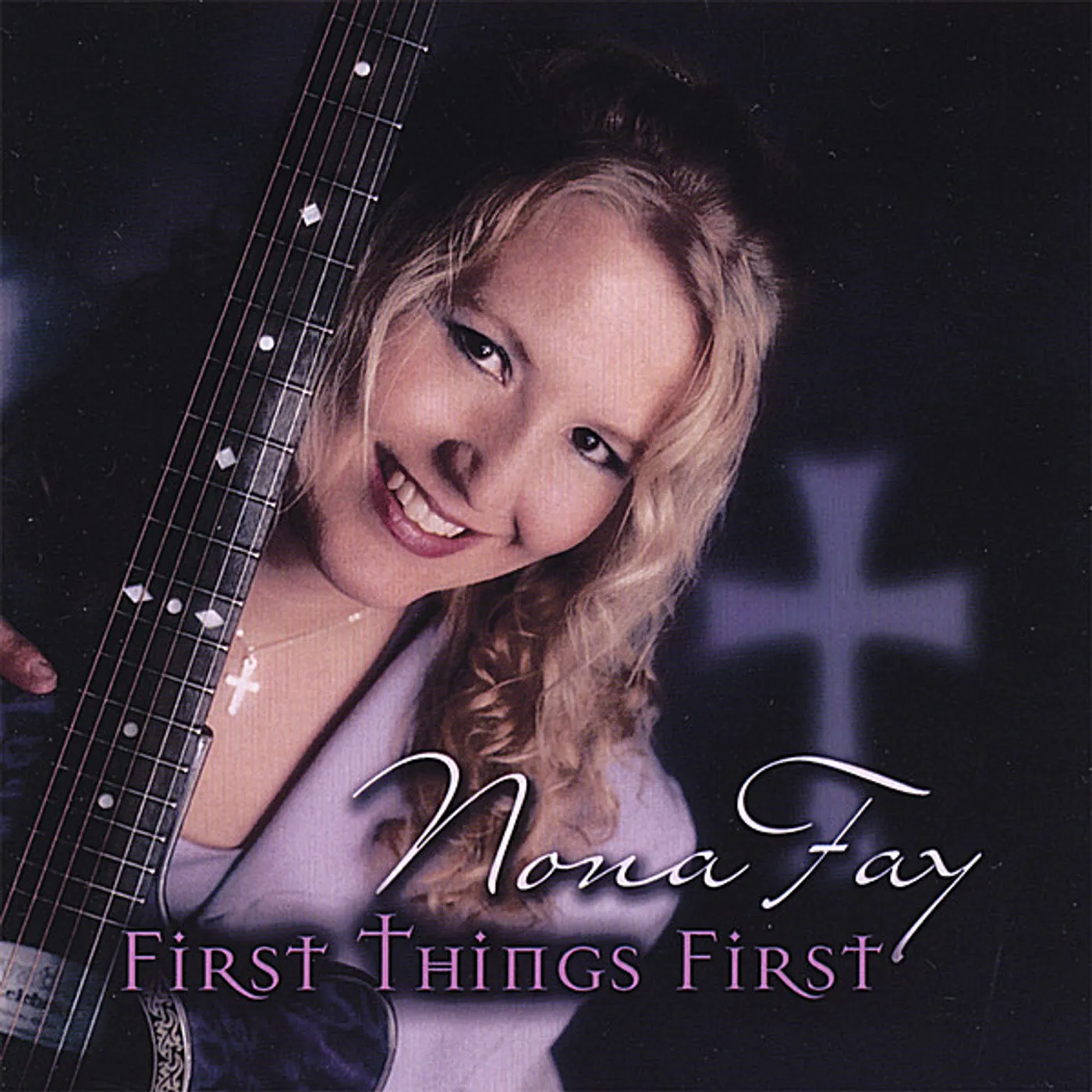 Nona Fay FIRST THINGS FIRST CD
