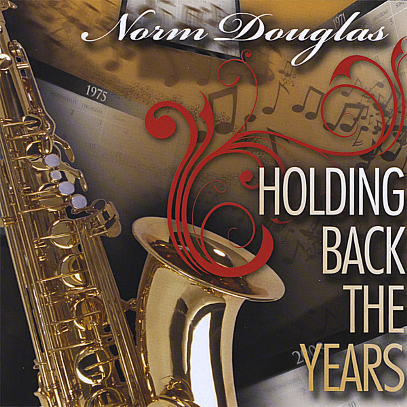 Norm Douglas HOLDING BACK THE YEARS CD