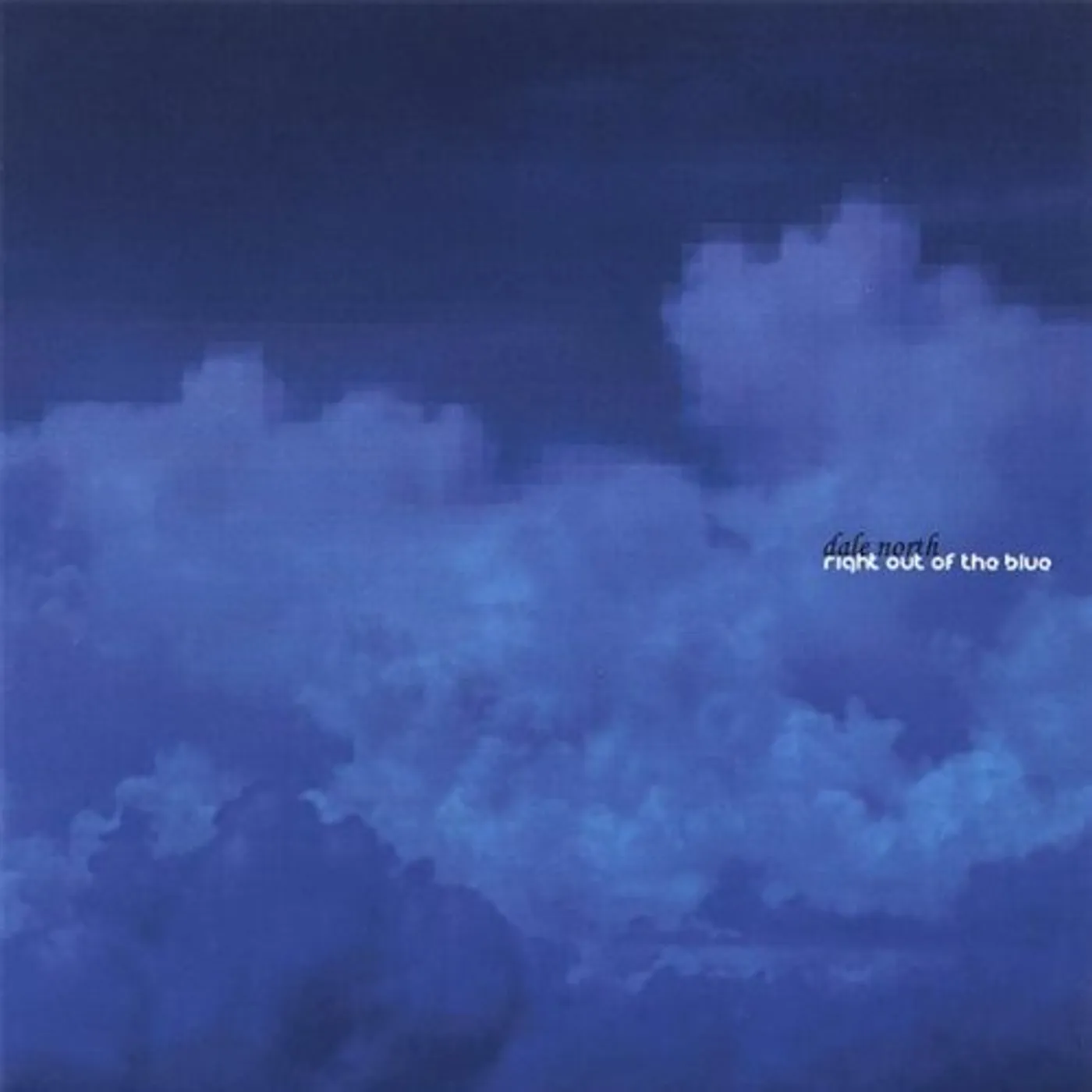 Dale North RIGHT OUT OF THE BLUE CD