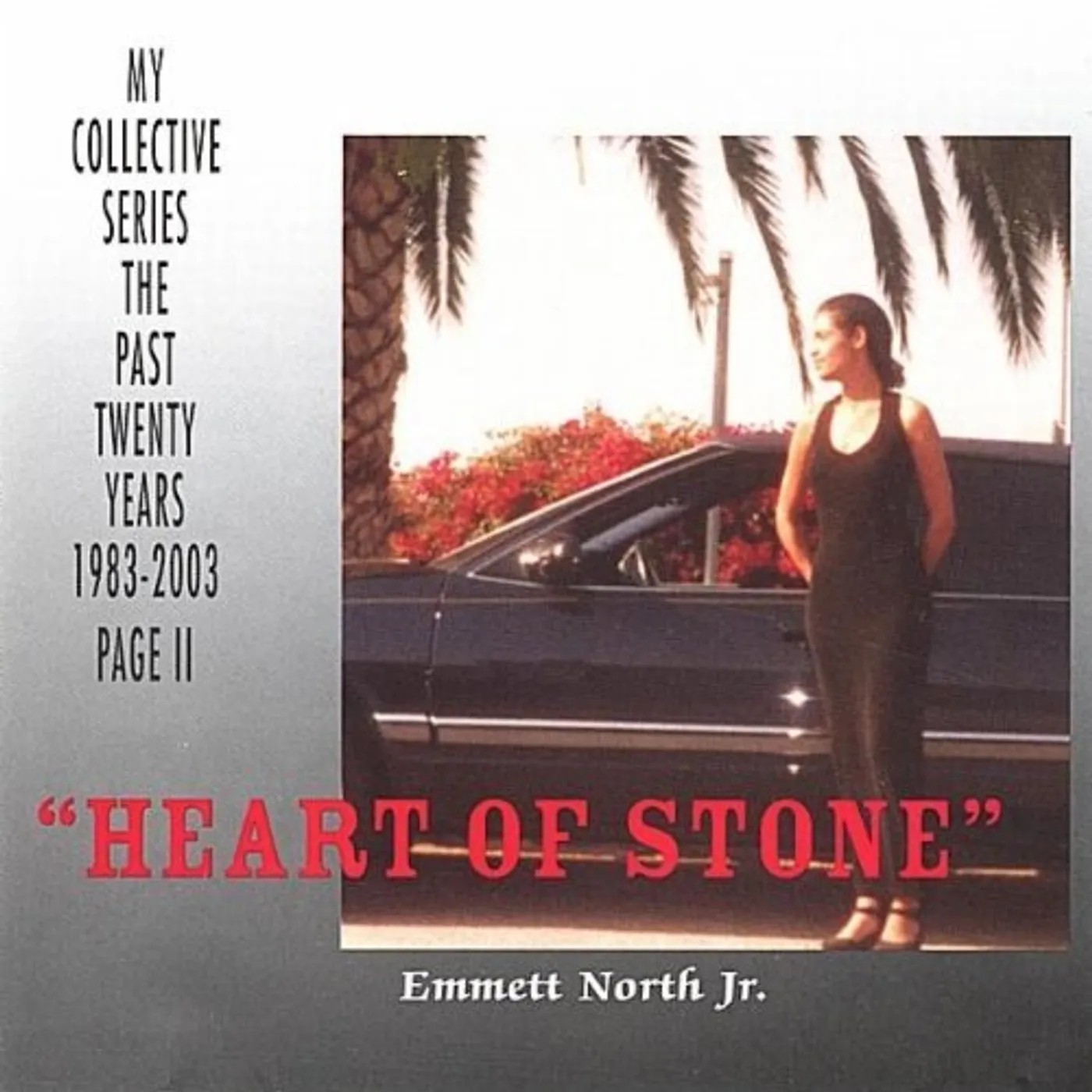 Emmett North Jr. HEART OF STONE CD