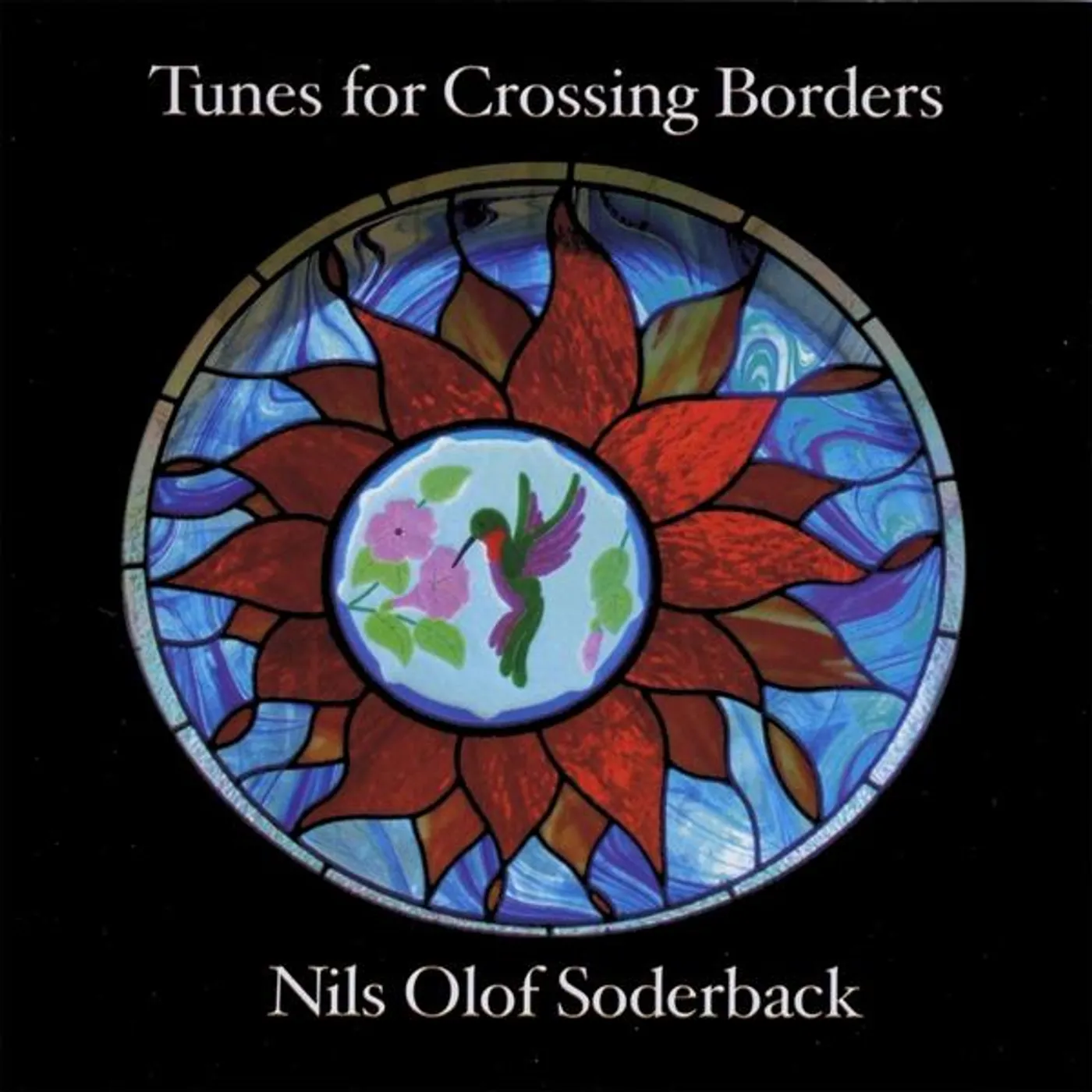 Nils Olof Soderback TUNES FOR CROSSING BORDERS CD