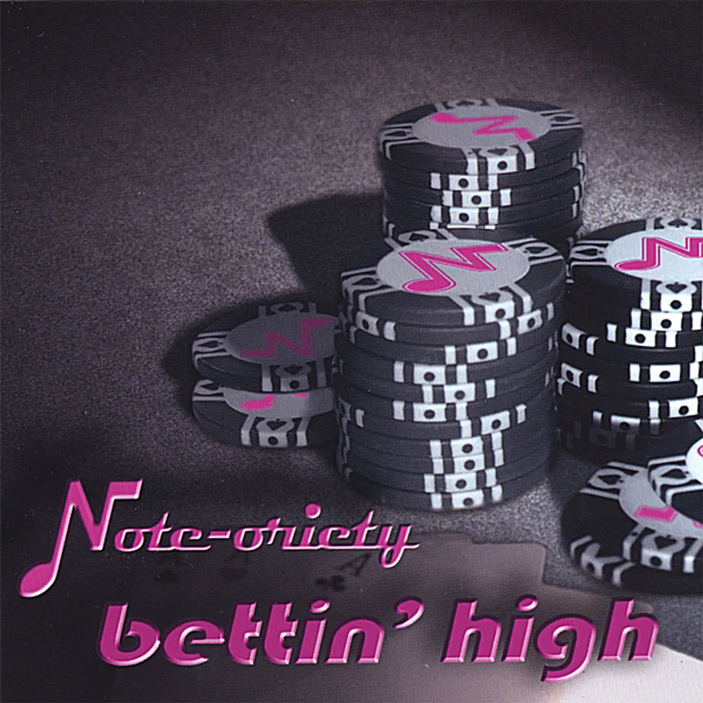 Note-oriety BETTIN' HIGH CD