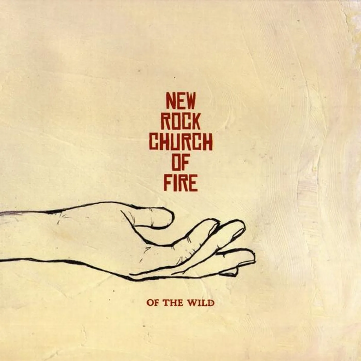 New Rock Church of Fire OF THE WILD CD