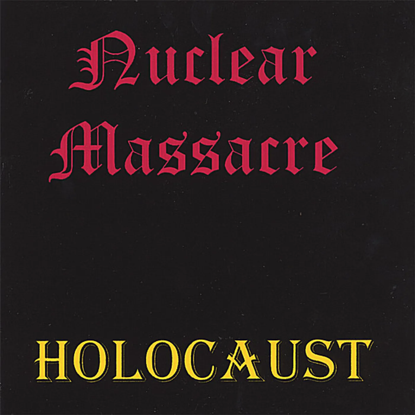 Nuclear Massacre HOLOCAUST CD