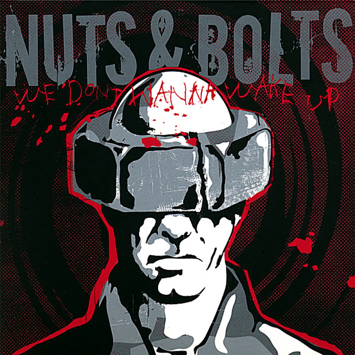 Nuts & Bolts WE DON'T WANNA WAKE UP CD