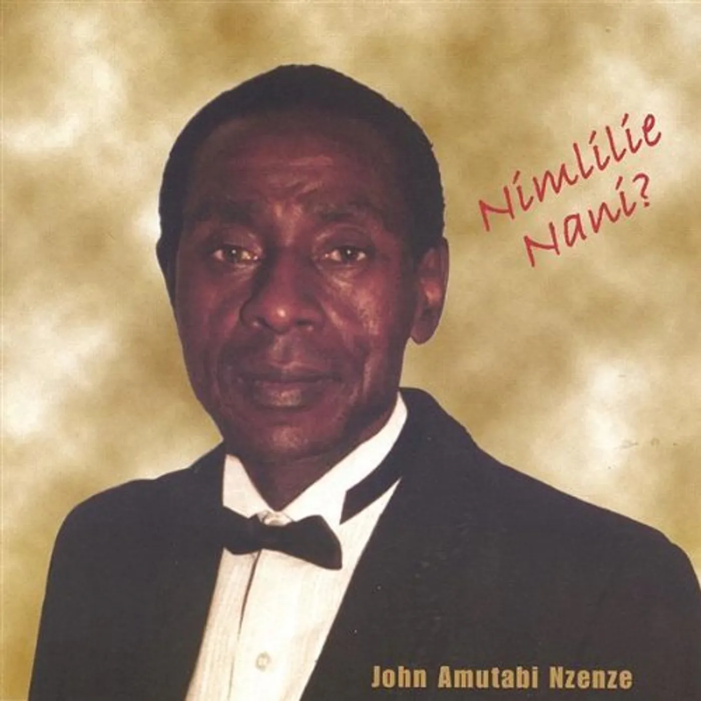John Nzenze NIMLILIE NANI? CD