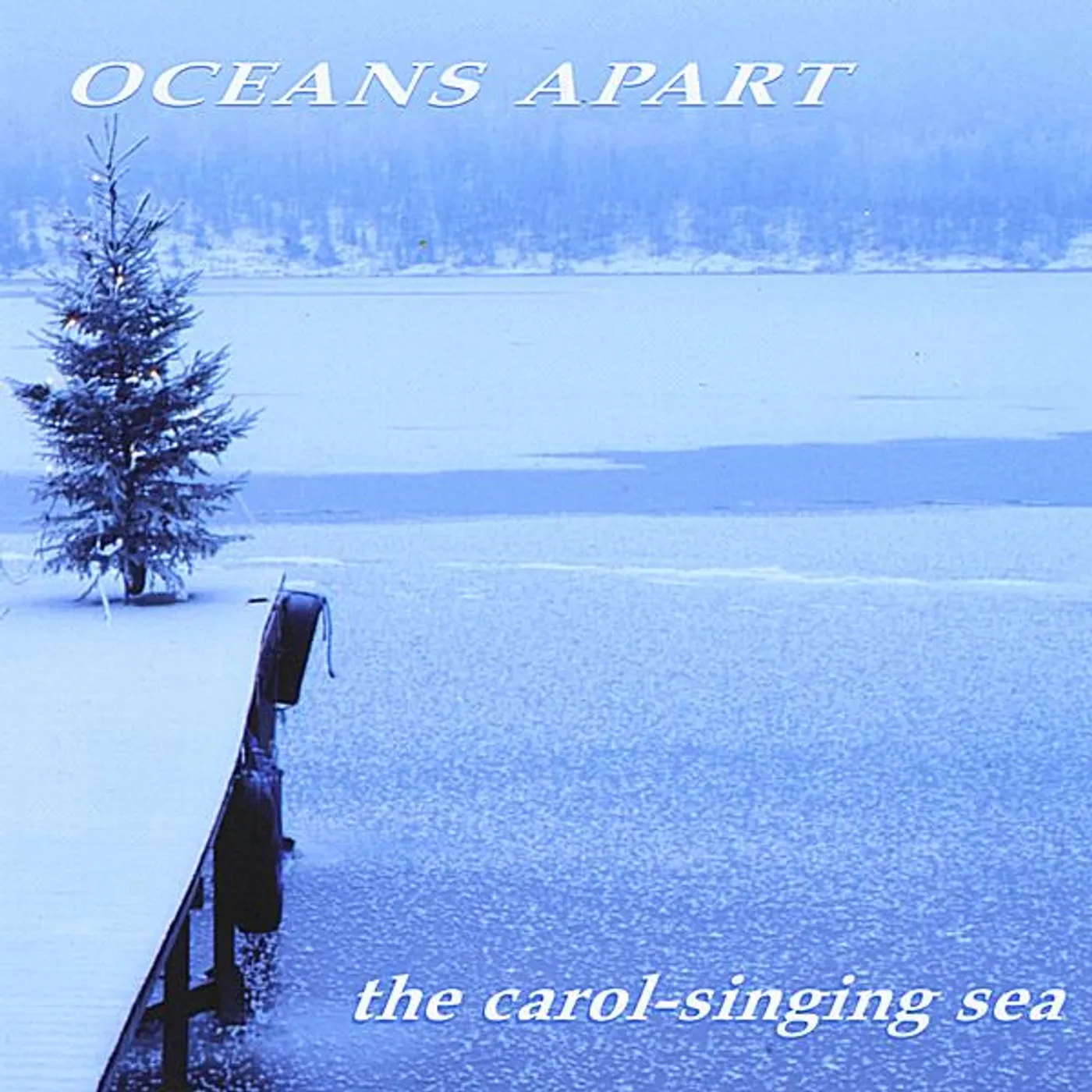 Oceans Apart CAROL SINGING SEA CD