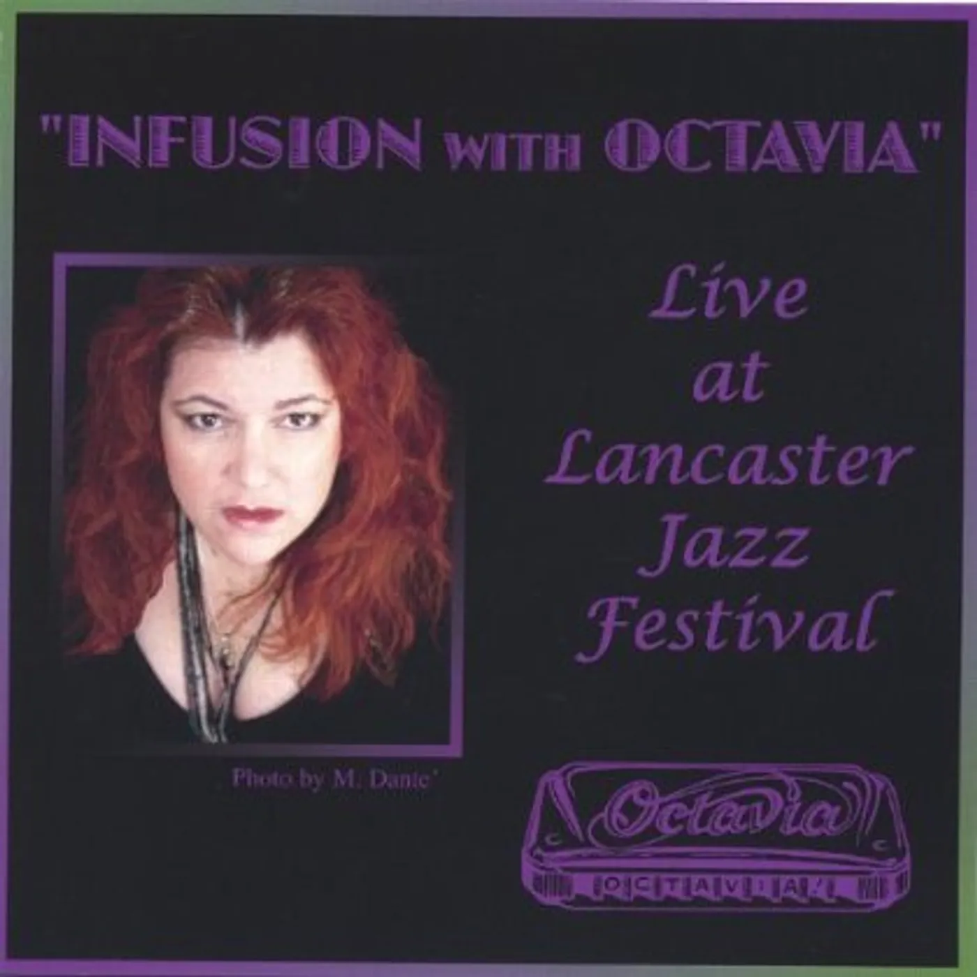 INFUSION WITH OCTAVIA LIVE AT LANCASTER JAZZ FESTI CD