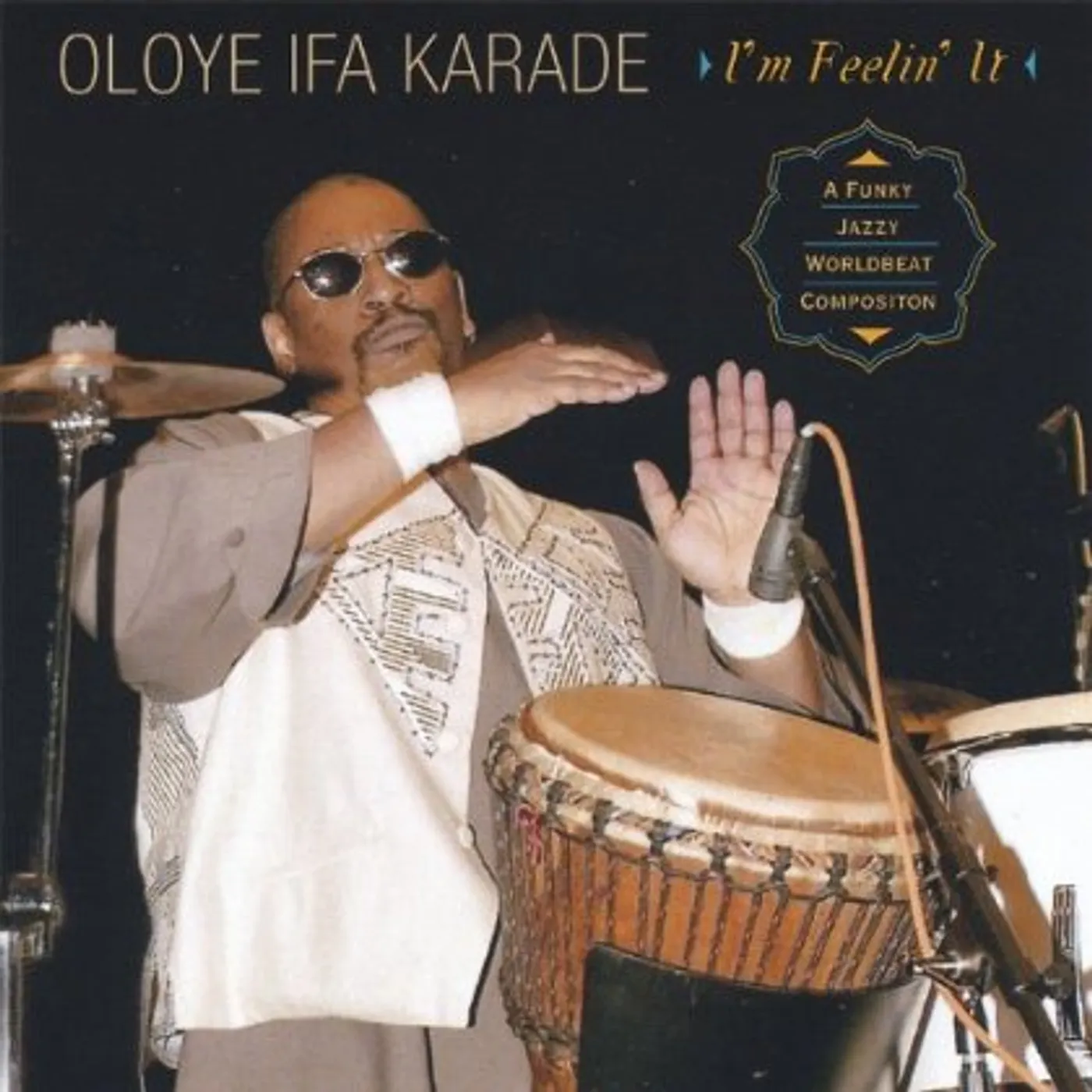 Oloye Ifa Karade I'M FEELIN' IT CD