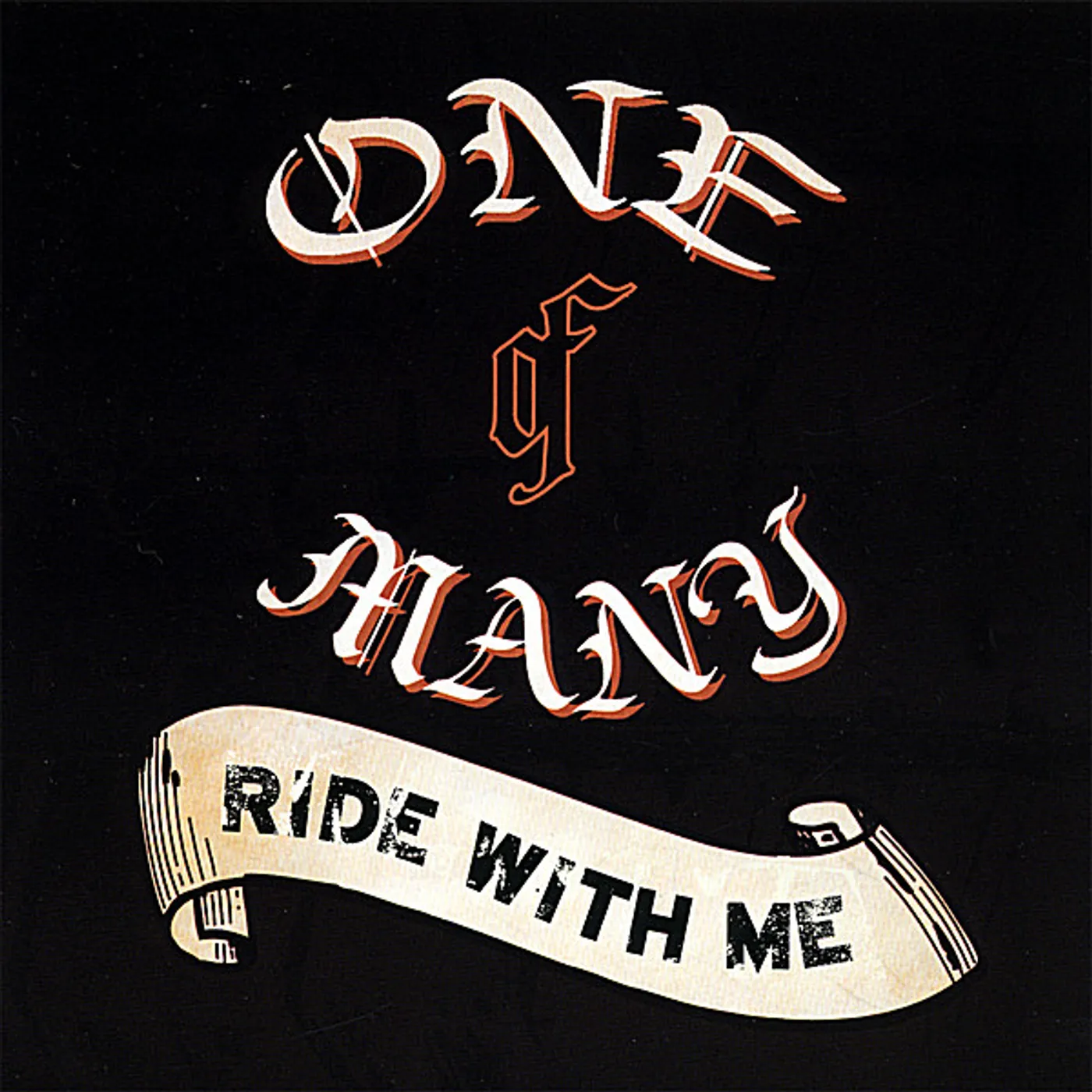 One of Many RIDE WITH ME CD