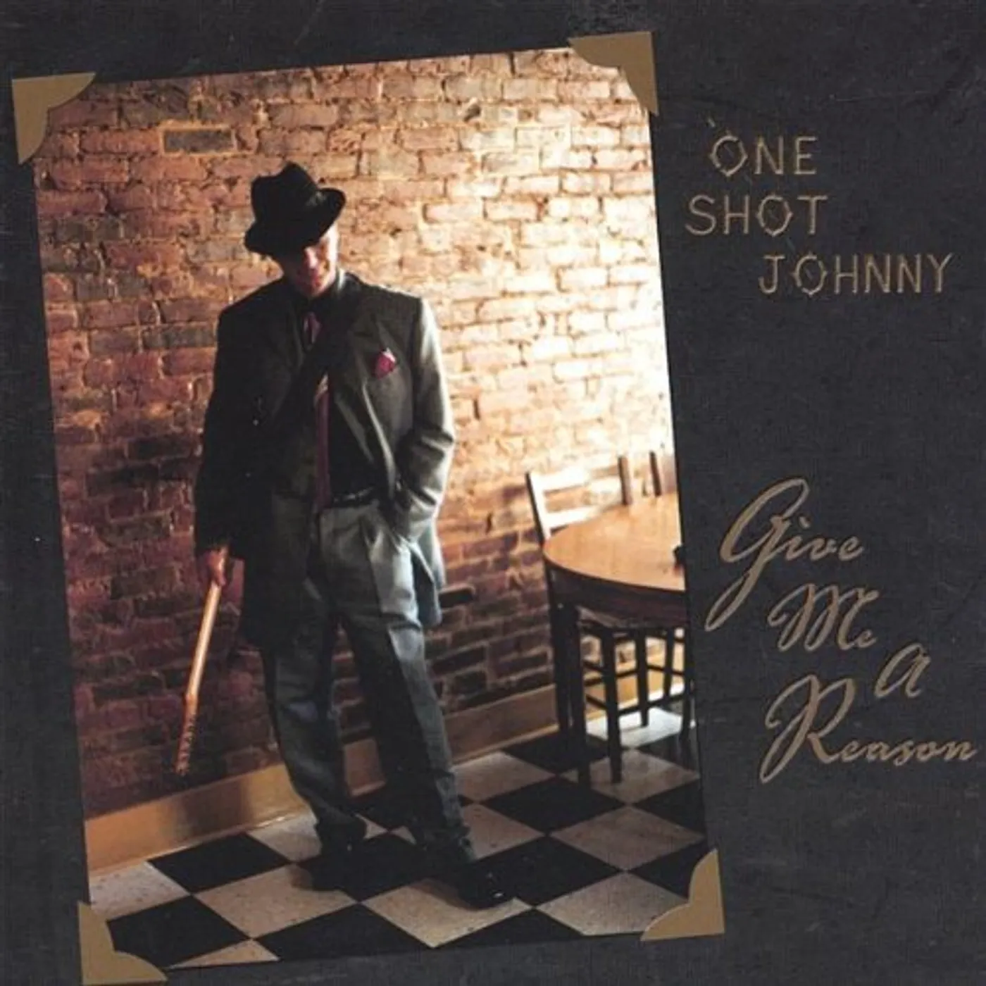 One Shot Johnny GIVE ME A REASON CD