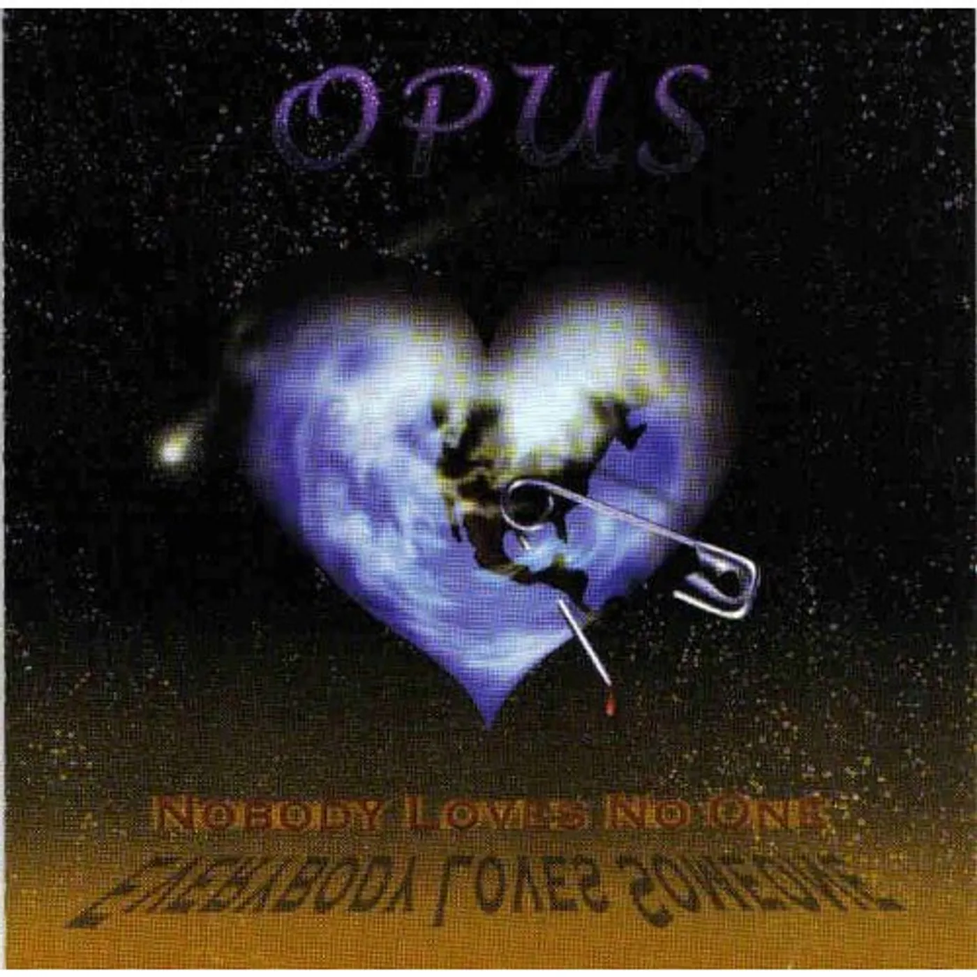 Opus NOBODY LOVES NO ONE CD