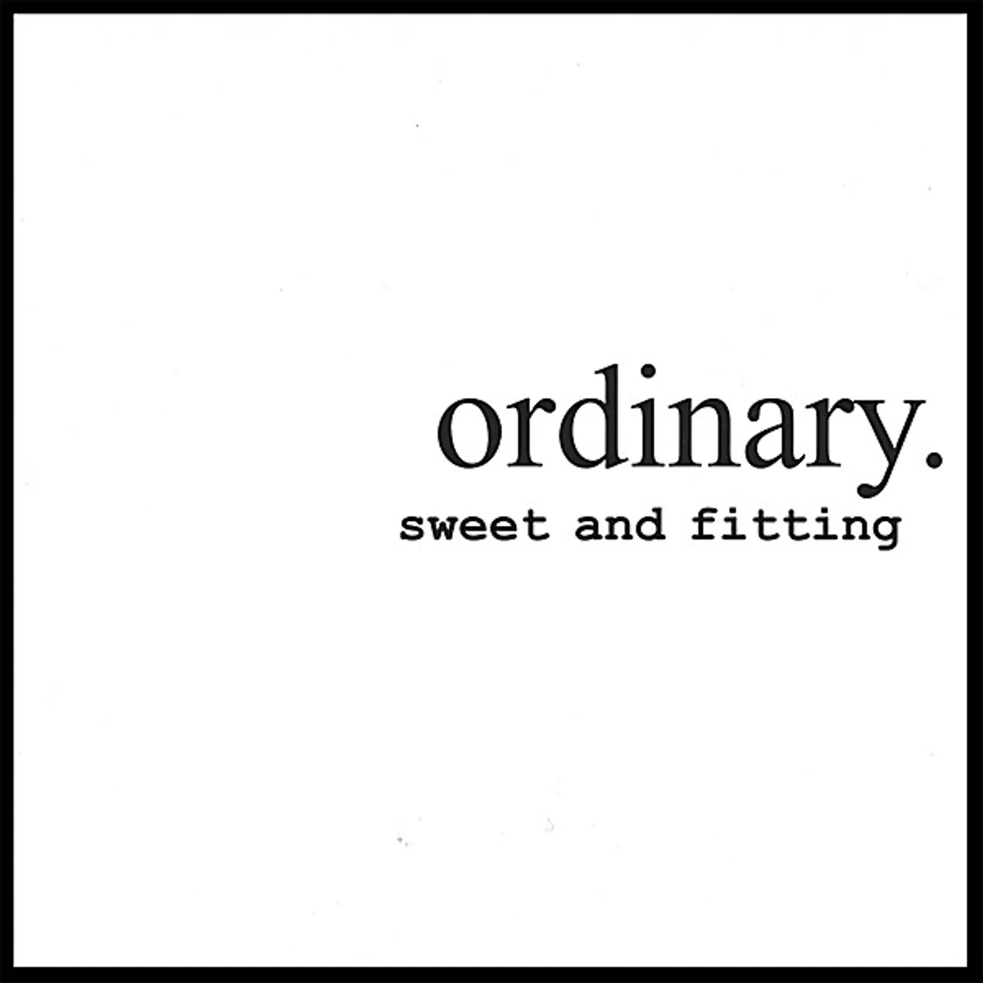 Ordinary SWEET & FITTING CD