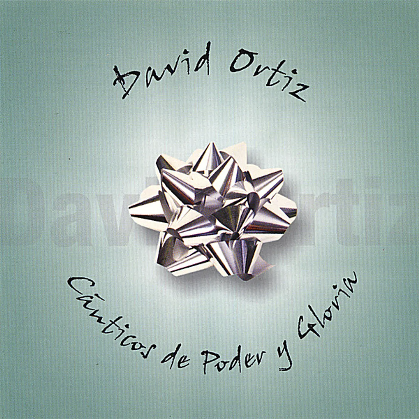 David Ortiz CANTICOS DE PODER Y GLORIA CD