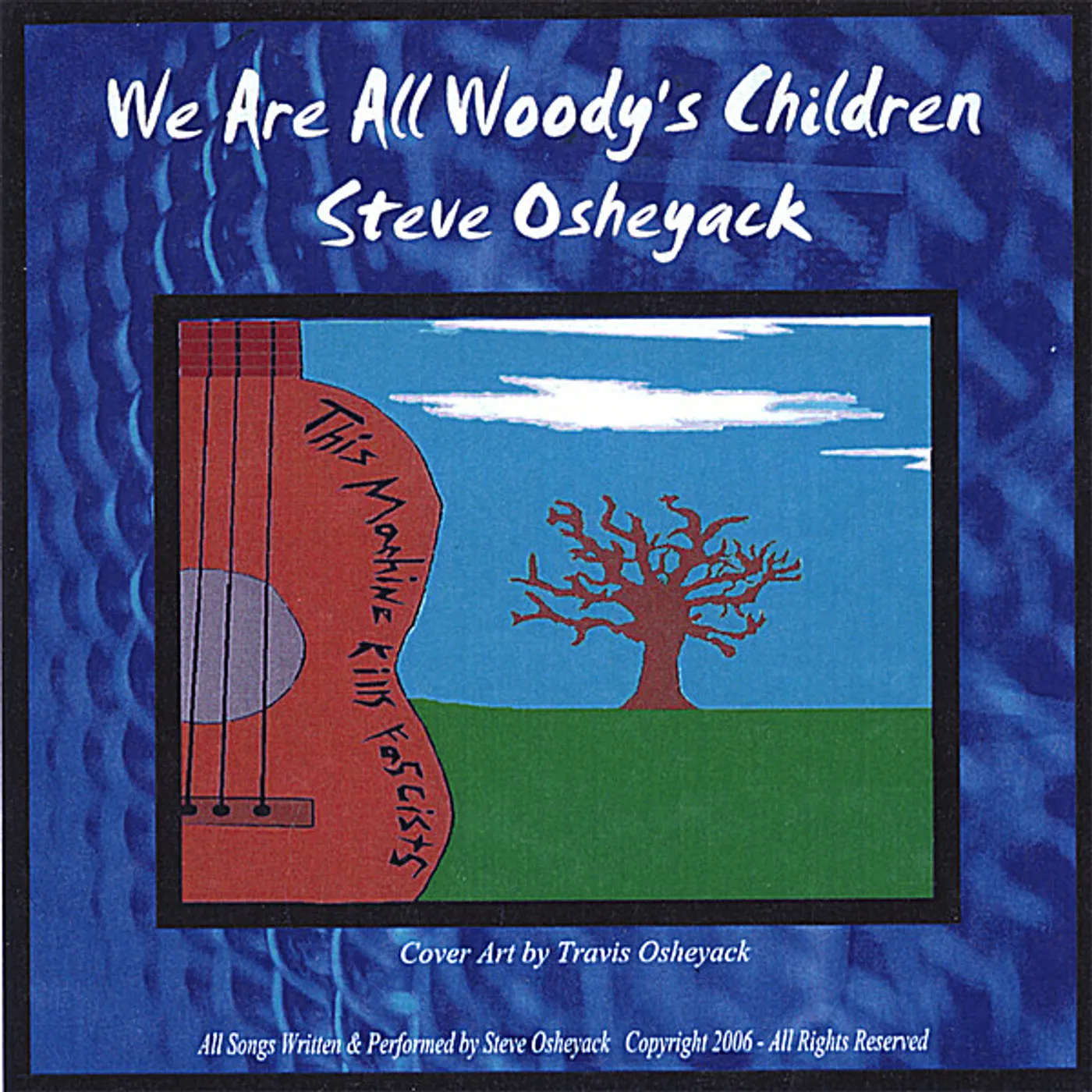 Steve Osheyack WE ARE ALL WOODY'S CHILDREN CD