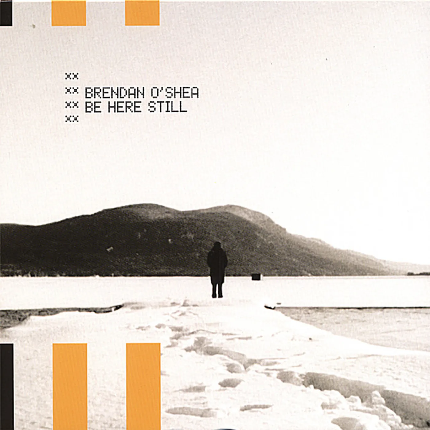 Brendan O'Shea BE HERE STILL CD