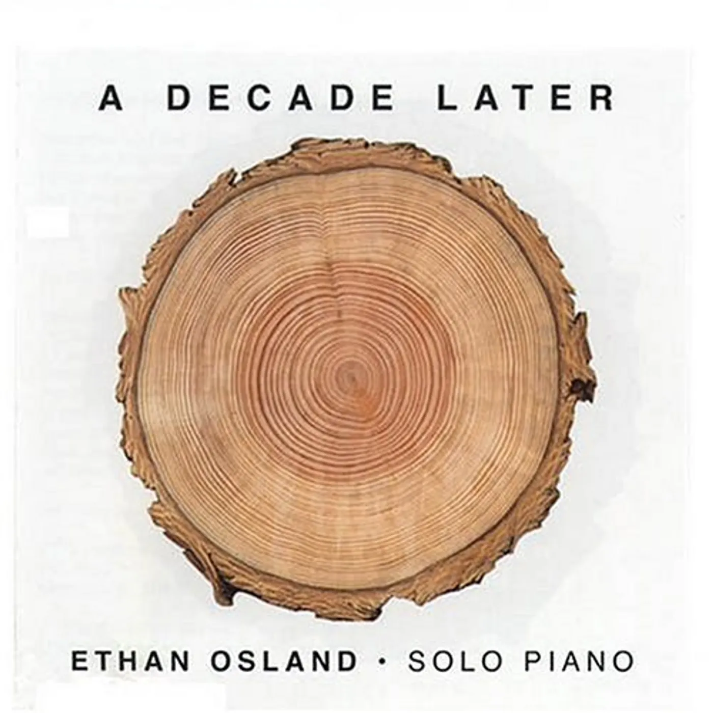Ethan Osland DECADE LATER CD