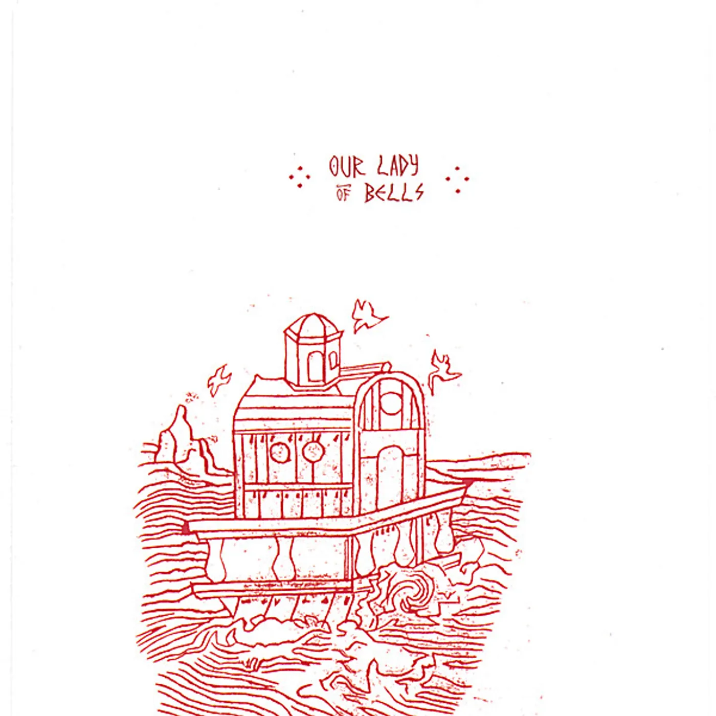 Our Lady of Bells FORGETTING THE WAY HOME CD