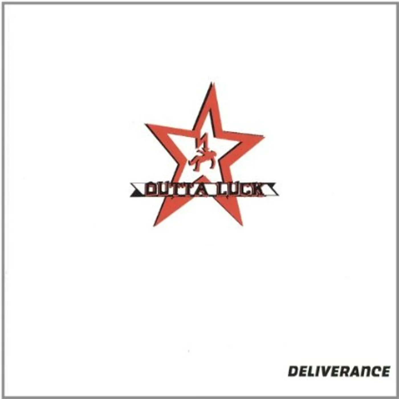 Outta Luck DELIVERANCE CD