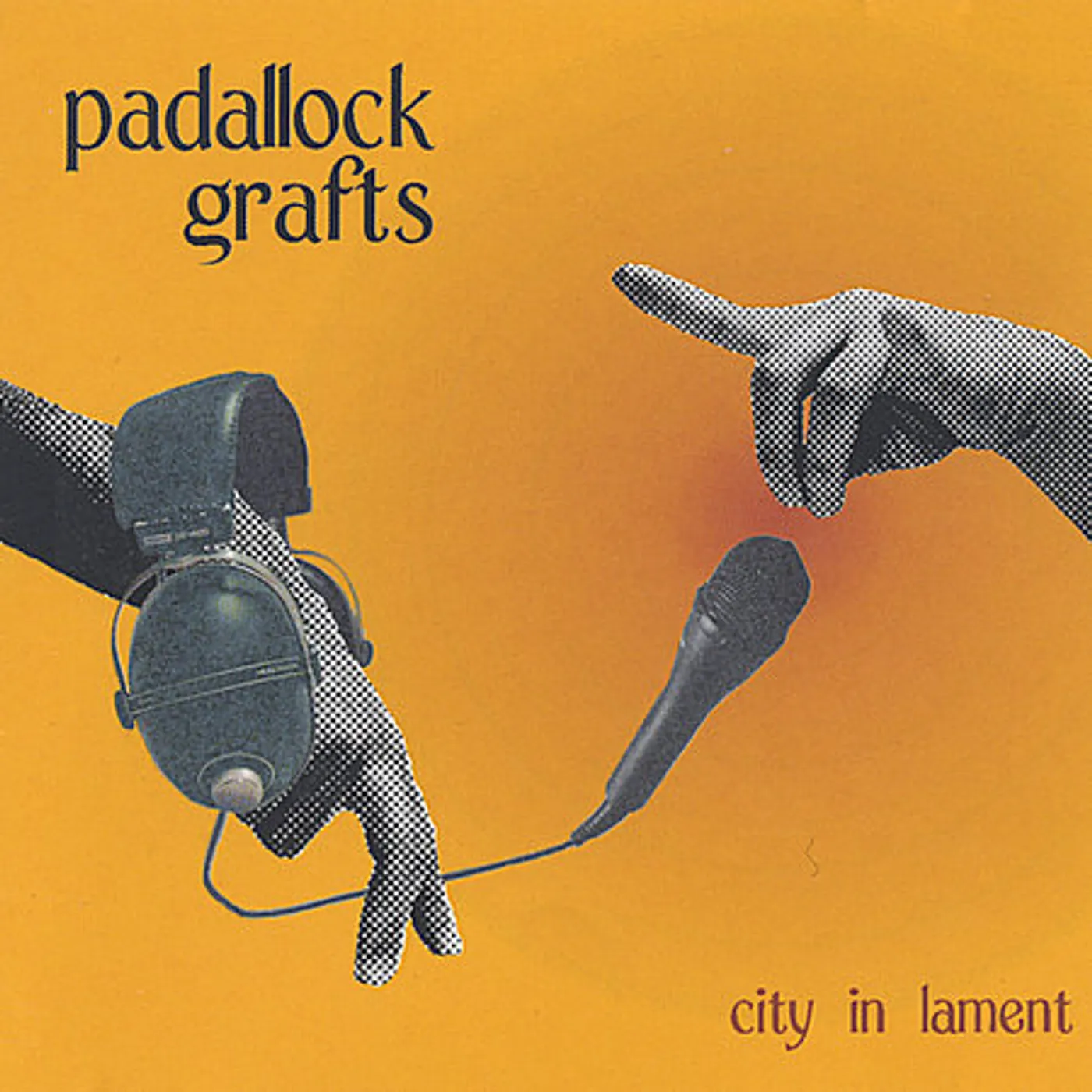 Padallock Grafts CITY IN LAMENT CD