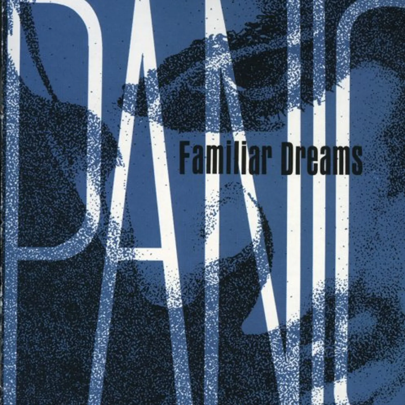 Panic FAMILIAR DREAMS CD