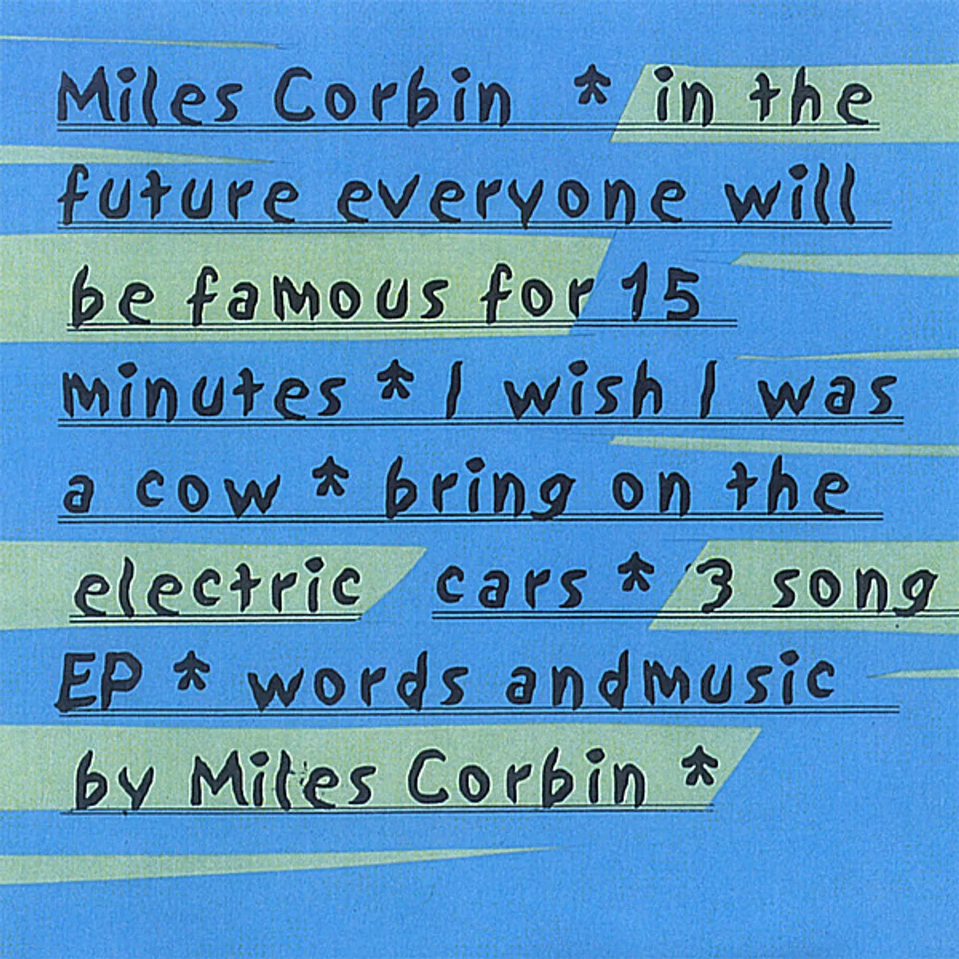 Miles Corbin IN THE FUTURE EVERYONE WILL BE FAMOUS FOR 15 MINUT CD