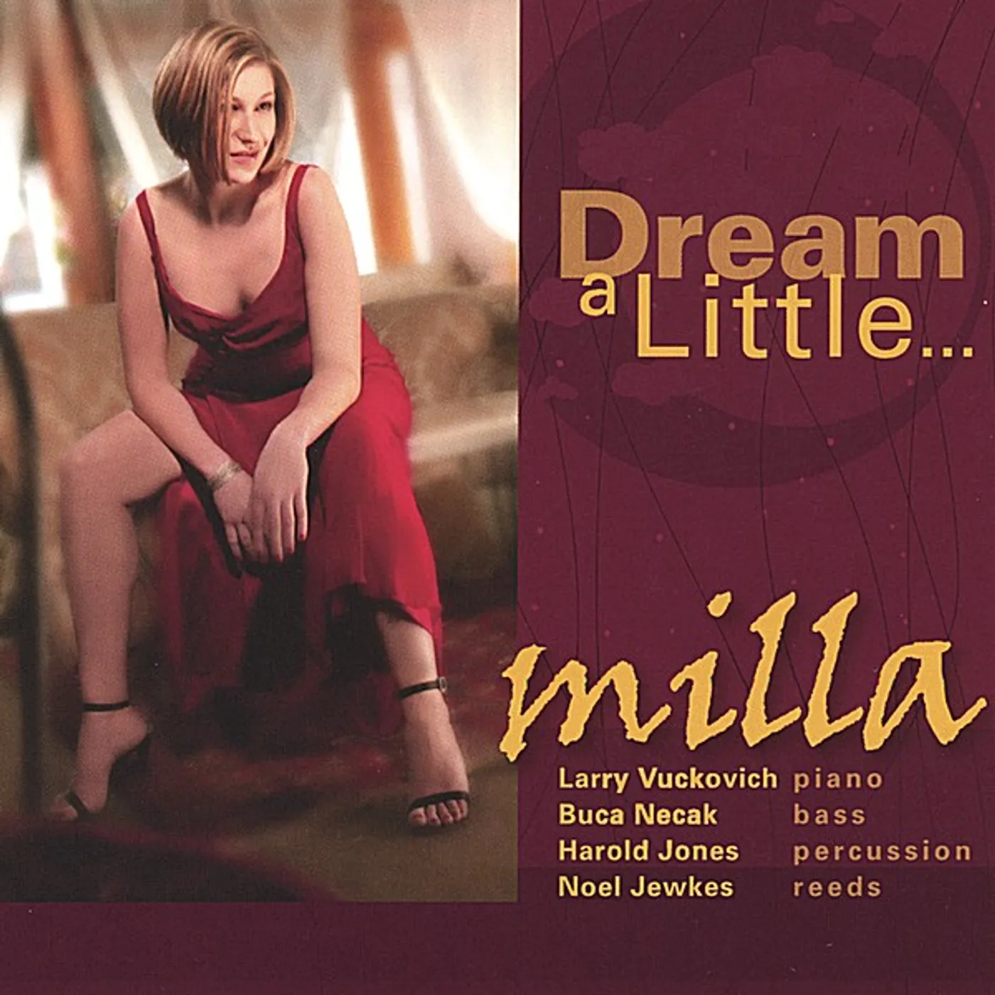 Milla DREAM A LITTLE CD