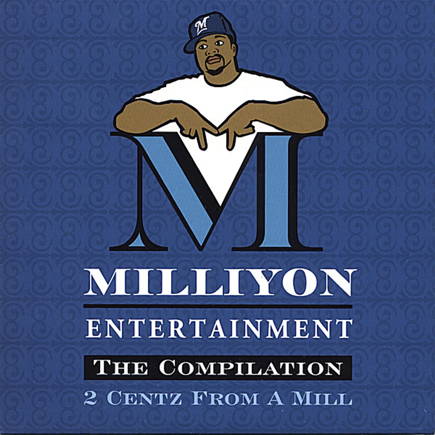 Milliyon 2 CENTZ FROM A MILL CD