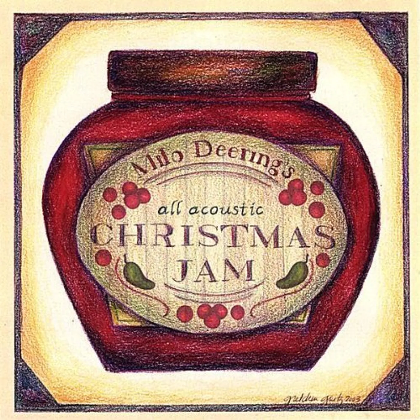 MILO DEERINGS ALL ACOUSTIC CHRISTMAS JAM CD