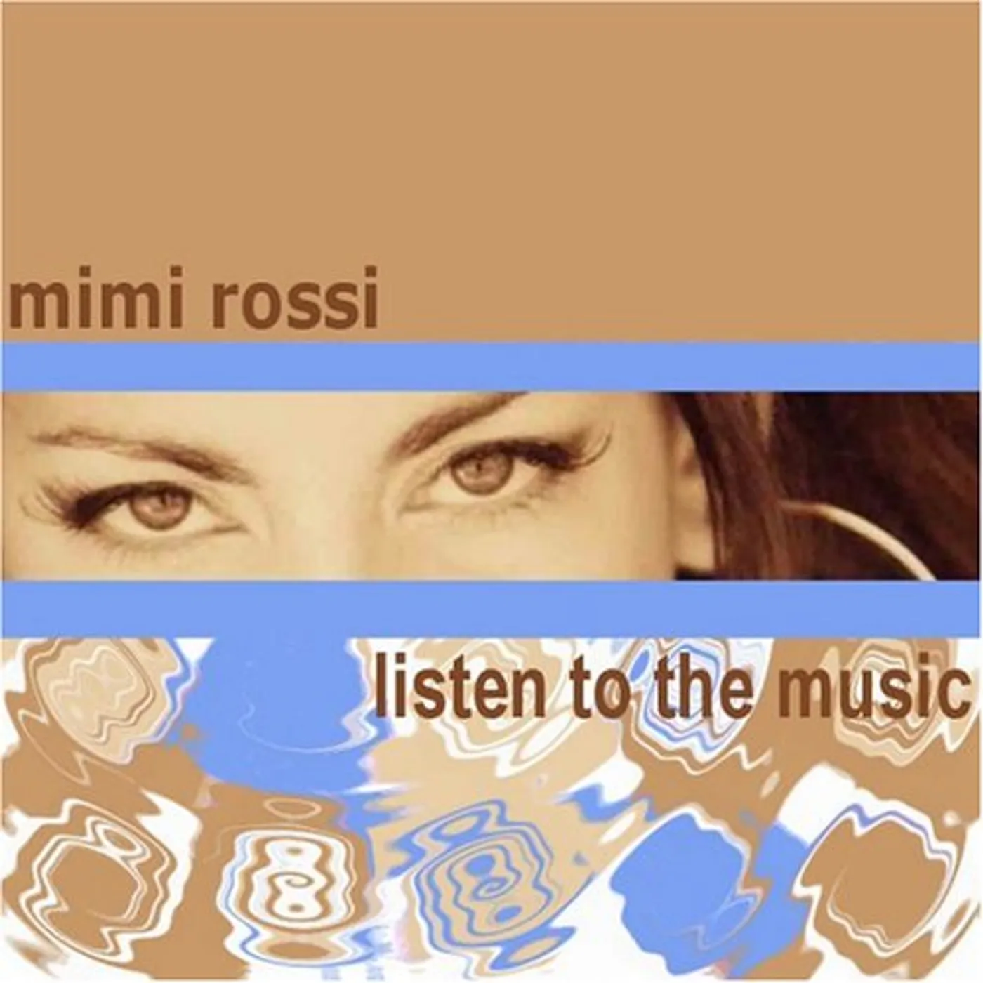 Mimi Rossi LISTEN TO THE MUSIC CD