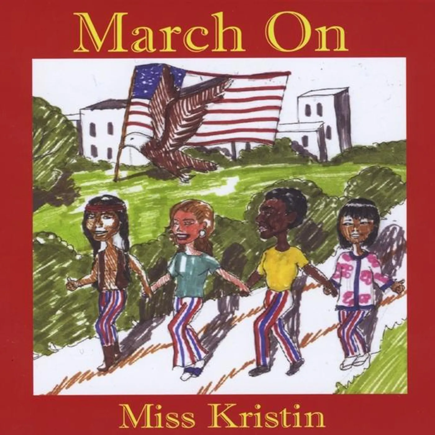 Miss Kristin MARCH ON CD
