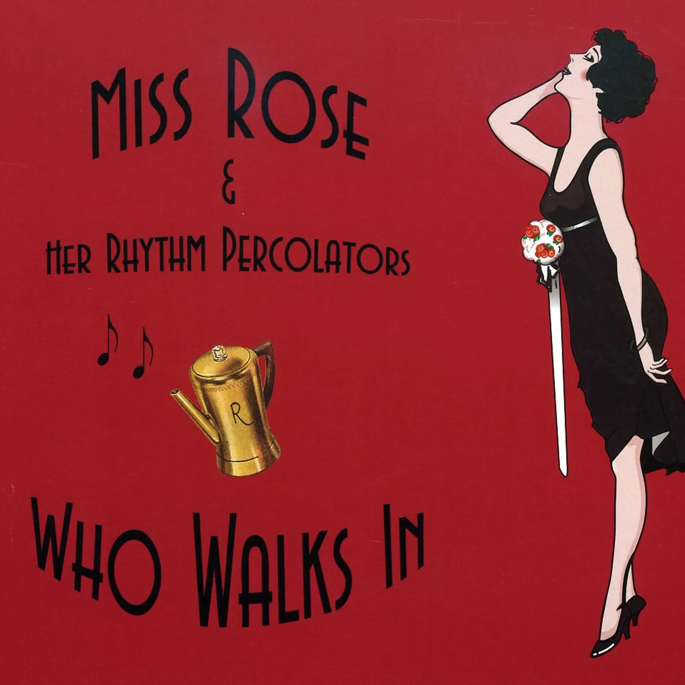 Miss Rose & Her Rhythm Percolators WHO WALKS IN CD