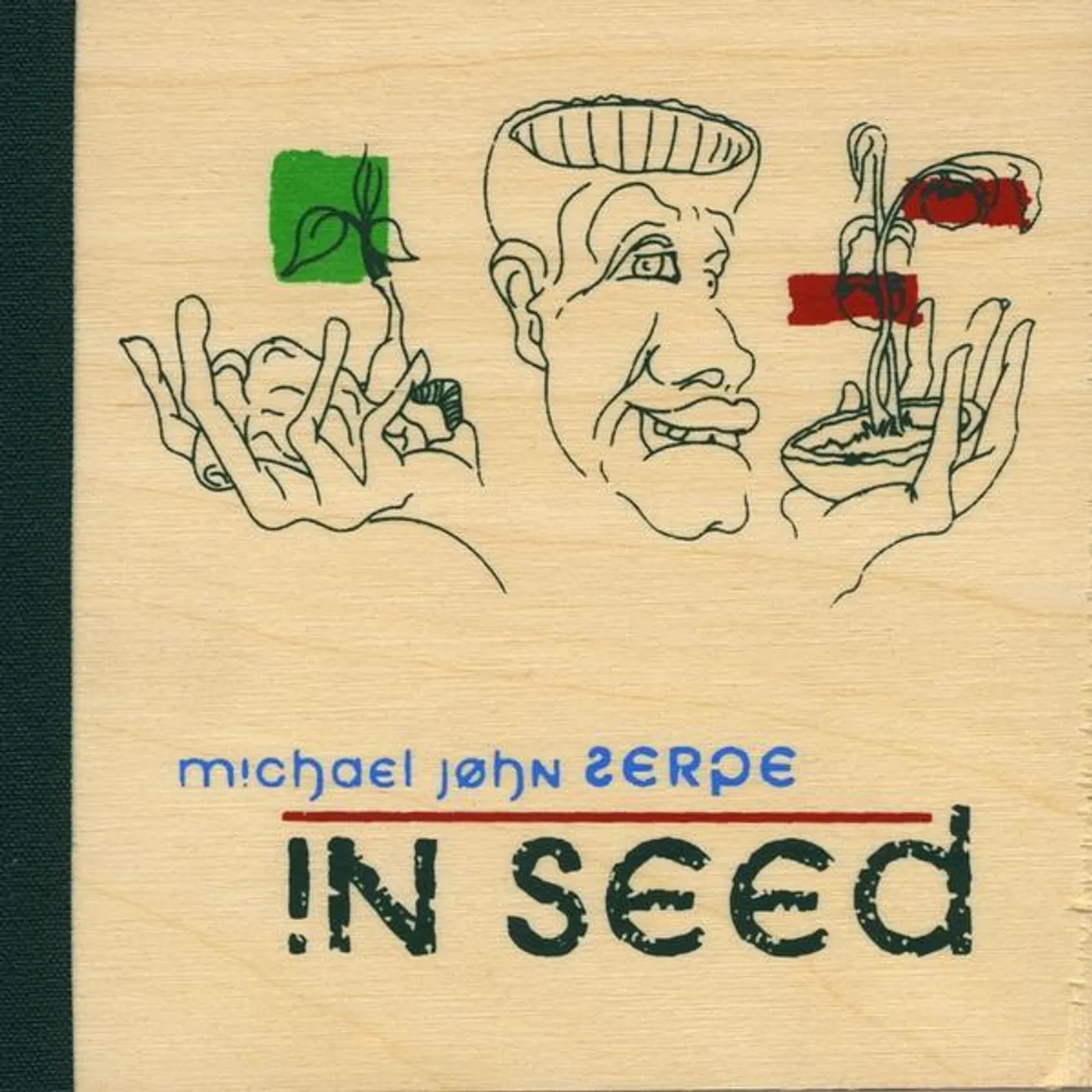 Michael John Serpe IN SEED CD