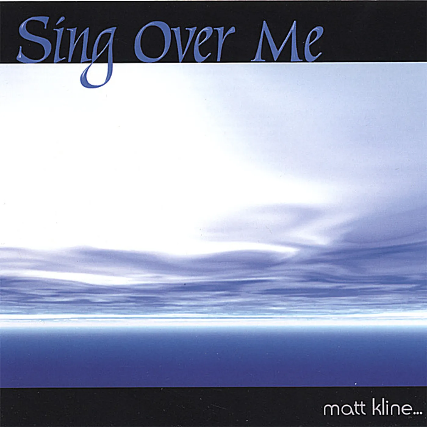 Matt Kline SING OVER ME CD