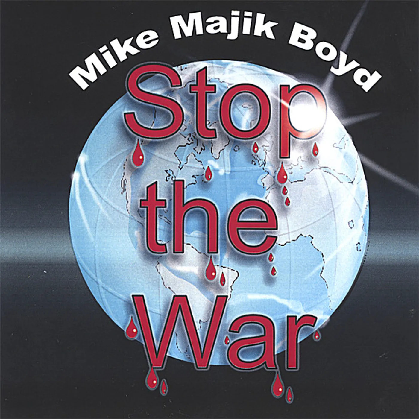 Mike Majik Boyd STOP THE WAR CD