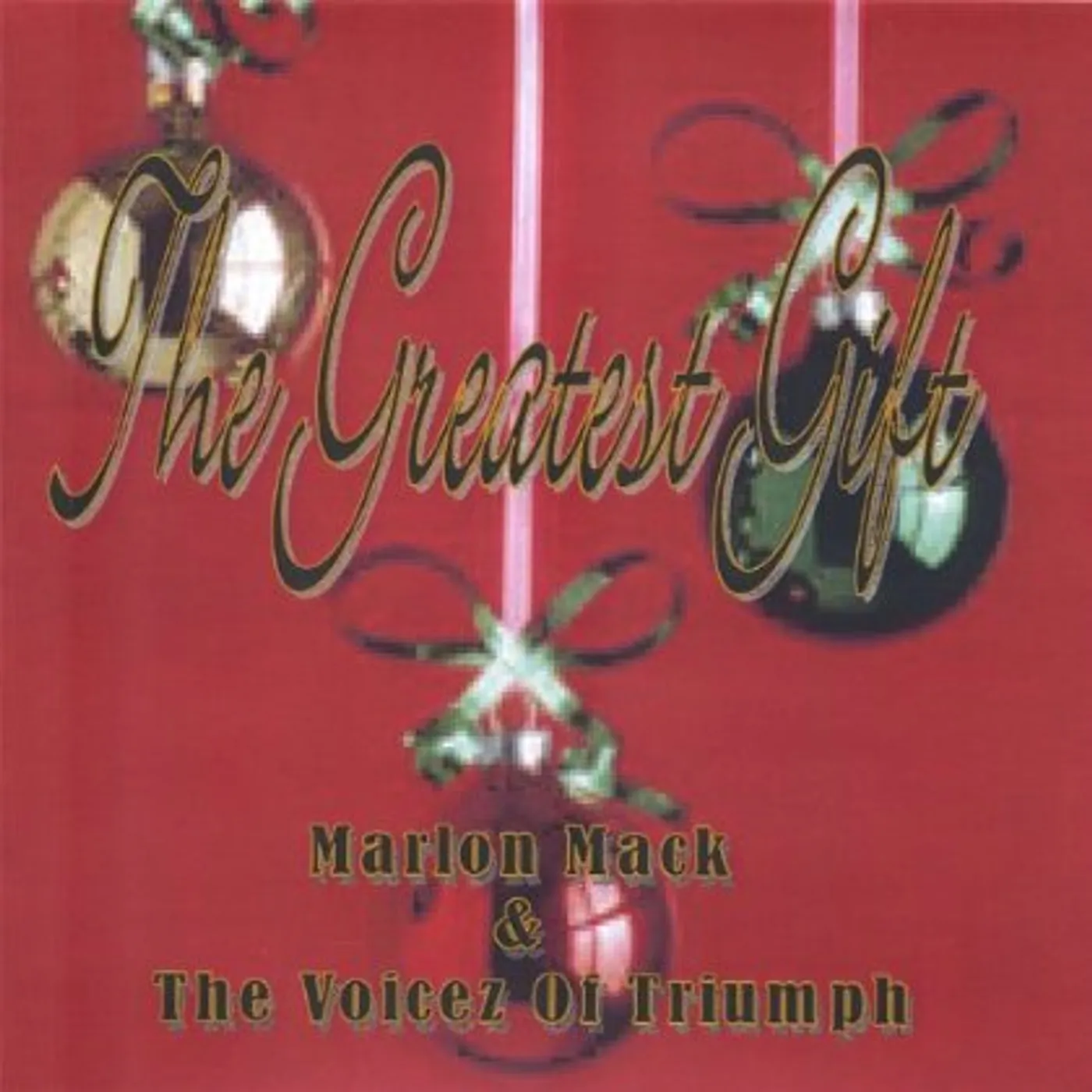 Marlon Mack & The Voicez Of Triumph GREATEST GIFT CD