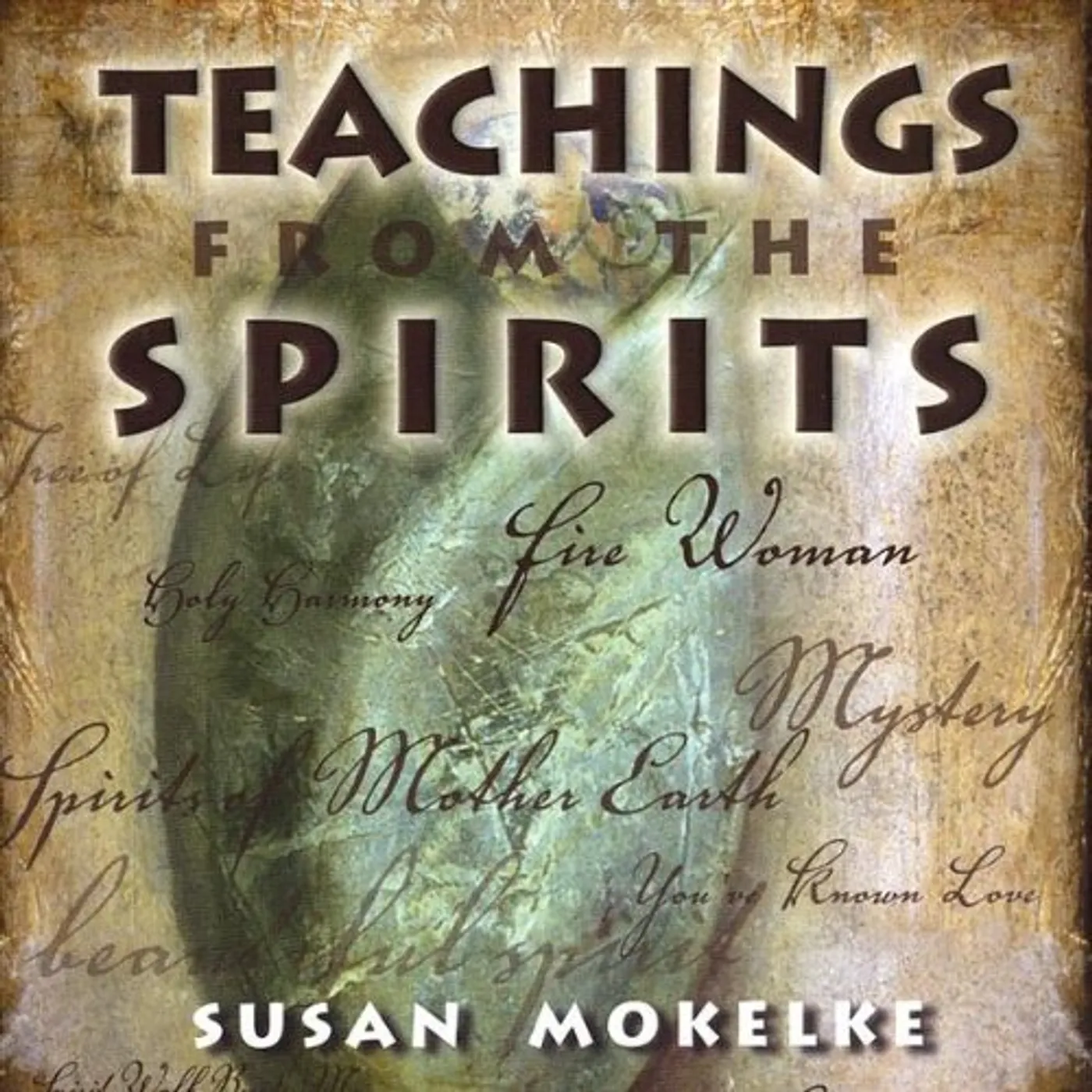 Susan Mokelke TEACHINGS FROM THE SPIRITS CD