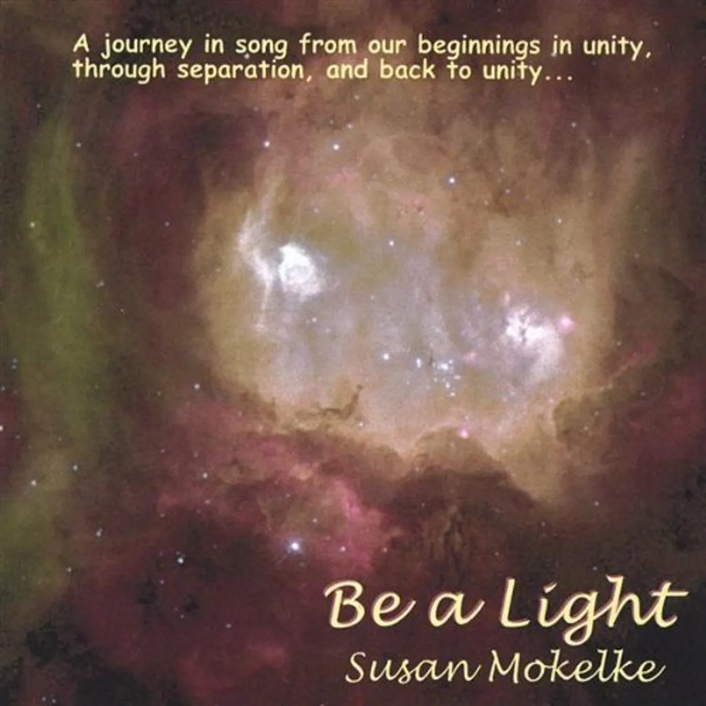 Susan Mokelke BE A LIGHT CD