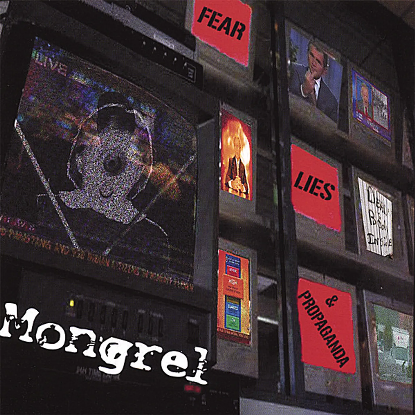 Mongrel FEAR LIES & PROPAGANDA CD