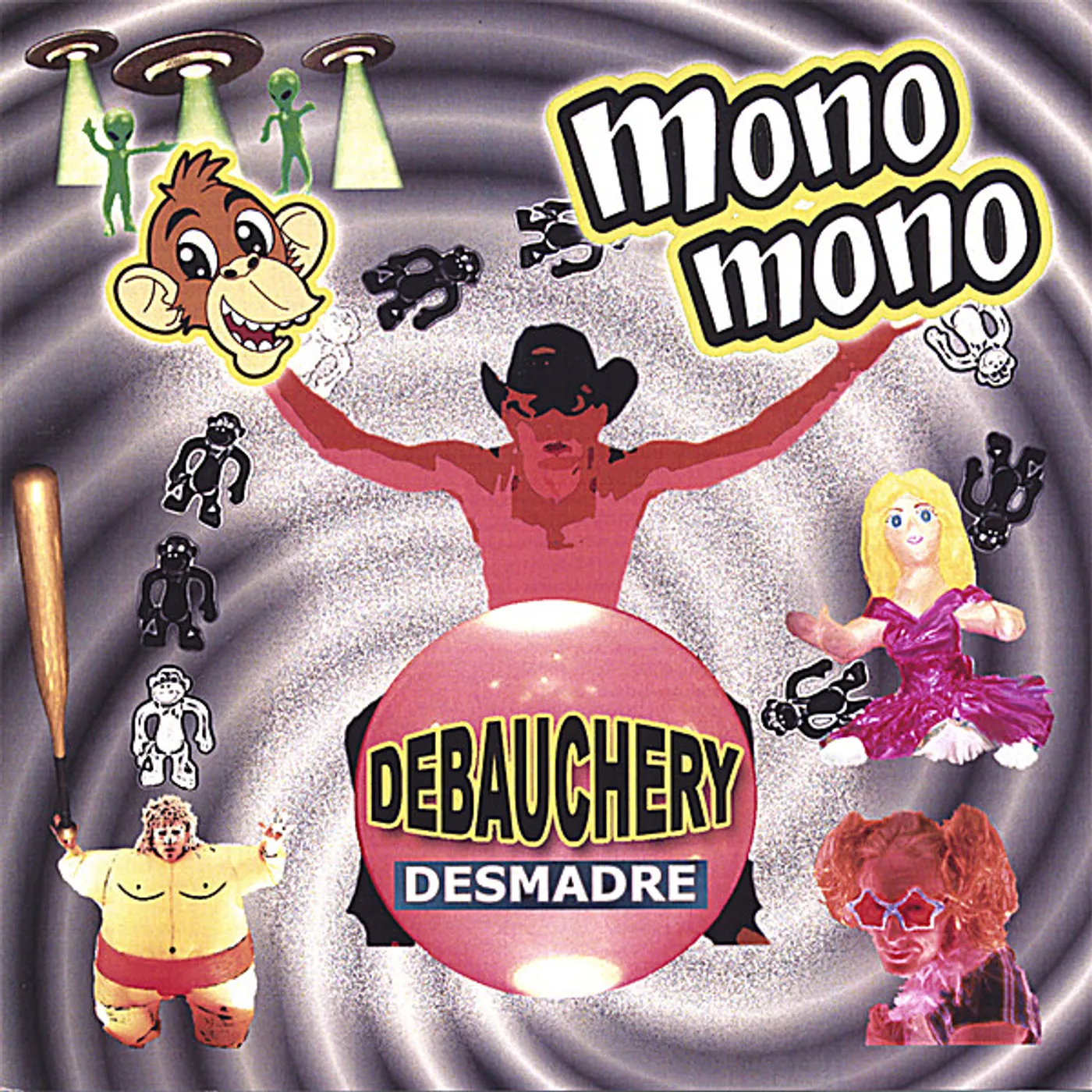 Mono Mono DEBAUCHERY DESMADRE CD
