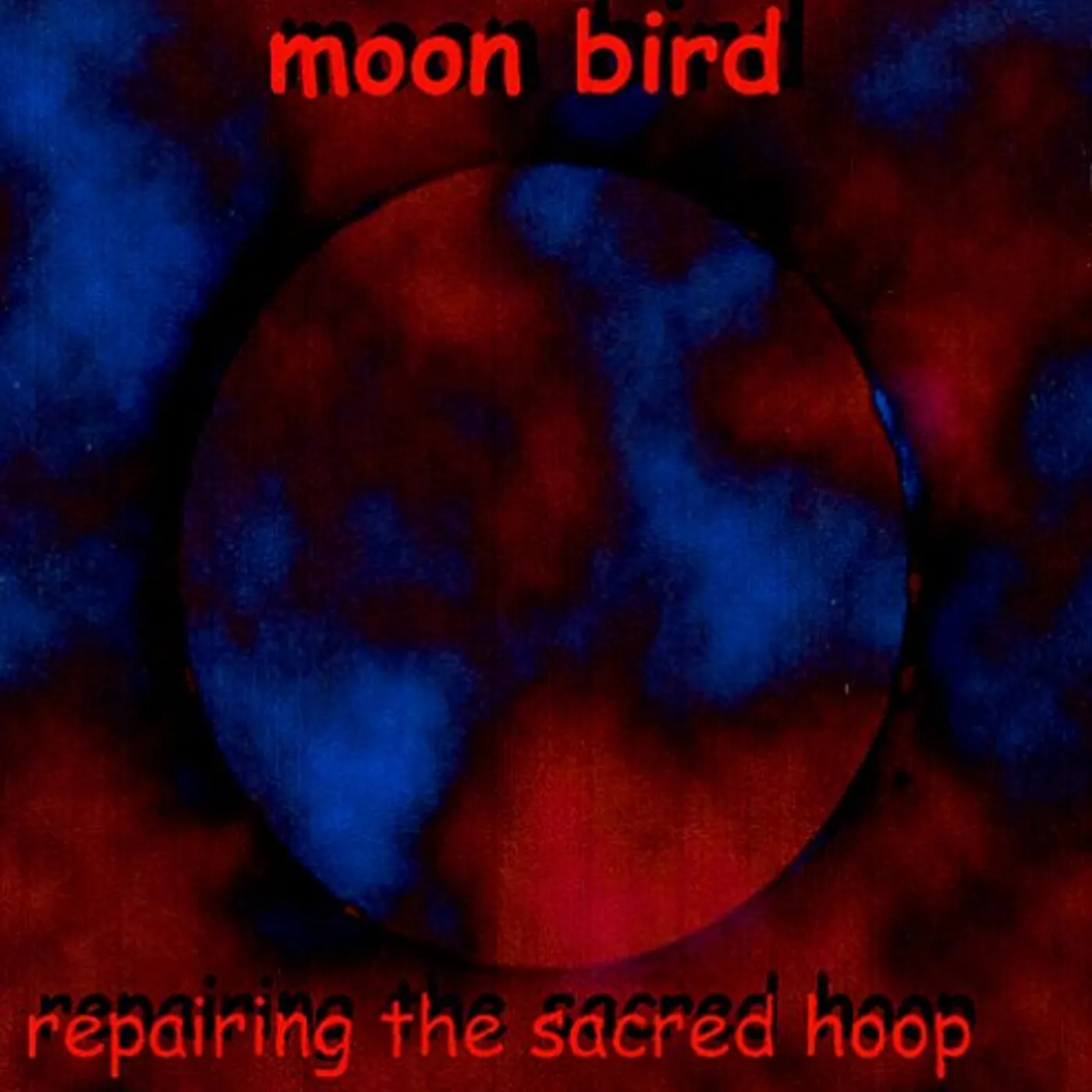 Moon Bird REPAIRING THE SACRED HOOP CD