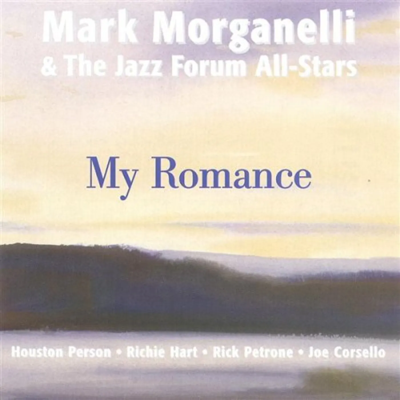 Mark Morganelli MY ROMANCE CD