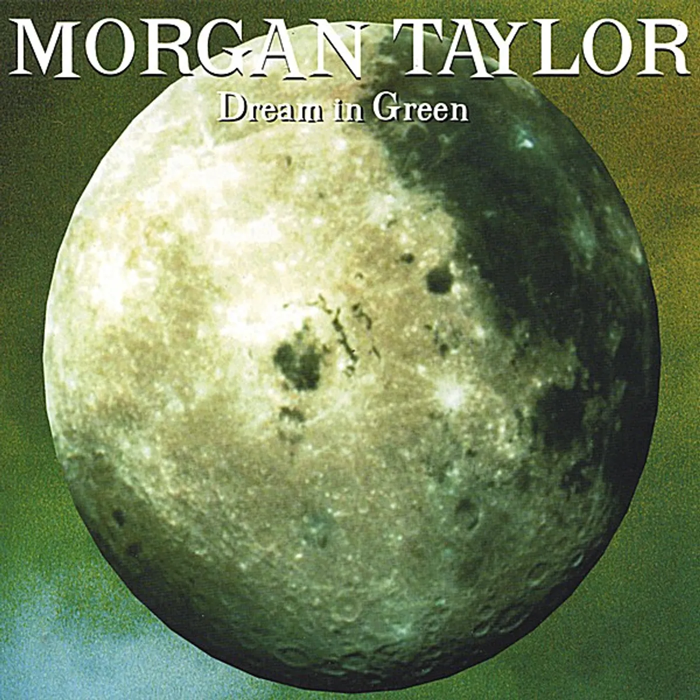Taylor Morgan DREAM IN GREEN CD