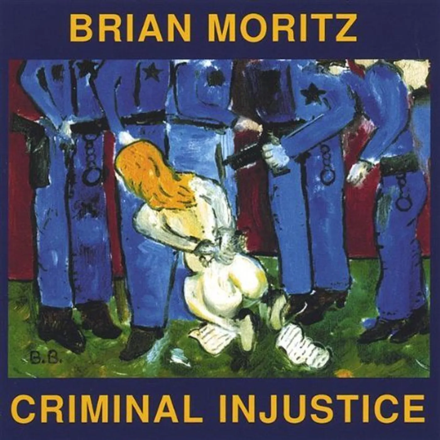 Brian Moritz CRIMINAL INJUSTICE CD
