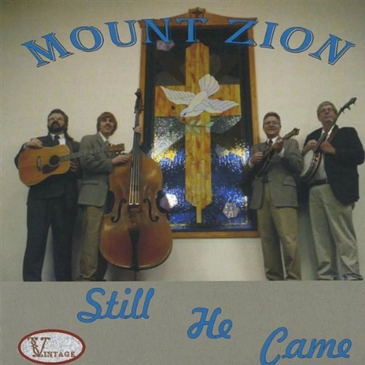 Mount Zion STILL HE CAME CD