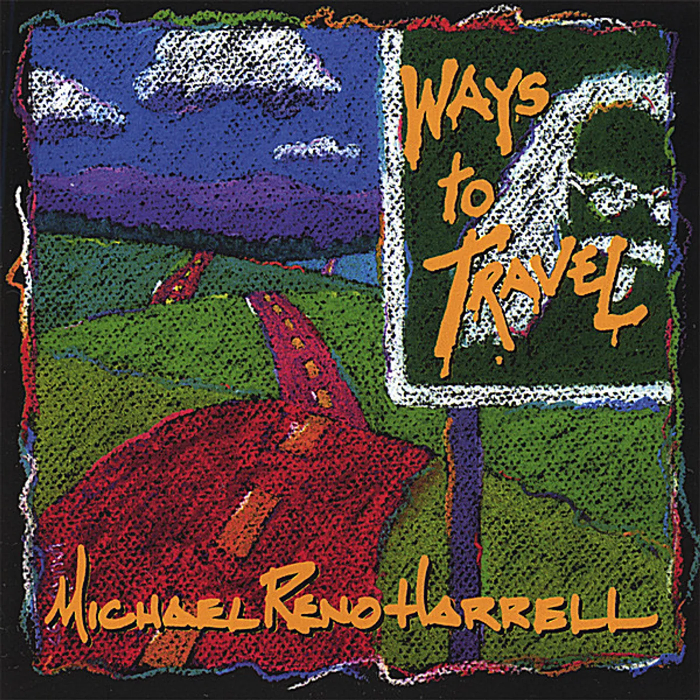 Michael Reno Harrell WAYS TO TRAVEL CD