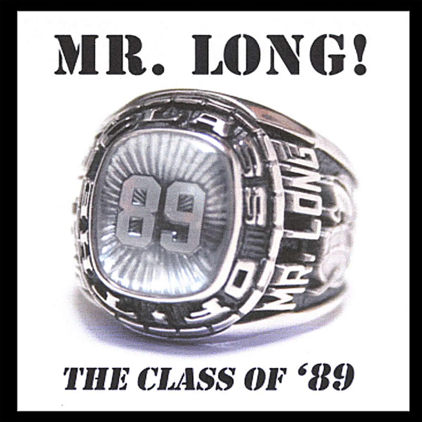 Mr. Long CLASS OF 89 CD